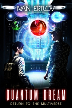 Quantum Dream: Return to the Multiverse (The Multiverse-Conspiracy)