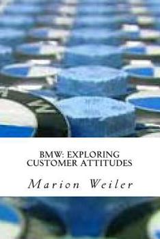 Paperback BMW: Exploring Customer Attitudes Book