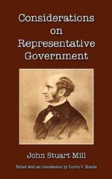 Considerations on Representative Government - Book  of the Great Books in Philosophy