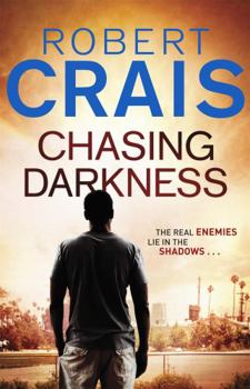 Chasing Darkness - Book #12 of the Elvis Cole and Joe Pike