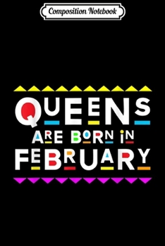 Paperback Composition Notebook: Queens Are Born in February Retro 90s Style Journal/Notebook Blank Lined Ruled 6x9 100 Pages Book