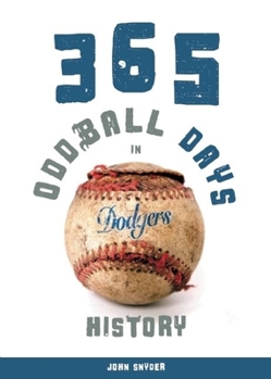 Paperback 365 Oddball Days in Dodgers History Book