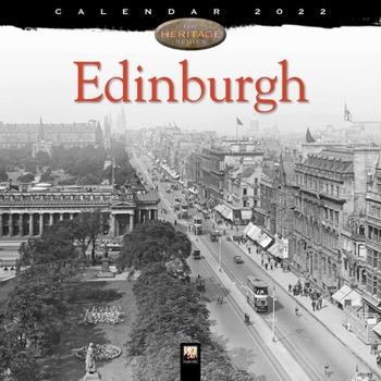Calendar Edinburgh Heritage Wall Calendar 2022 (Art Calendar) Book