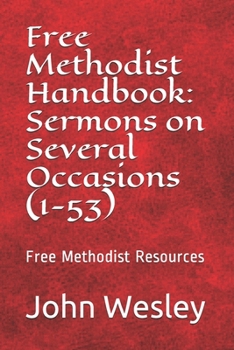 Paperback Free Methodist Handbook: Sermons on Several Occasions (Sermons 1-53): Virtual Church Resources Book