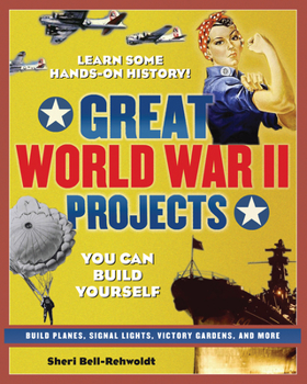 Paperback Great World War II Projects: You Can Build Yourself Book