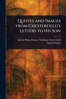 Paperback Quotes and Images From Chesterfield's Letters to His Son Book