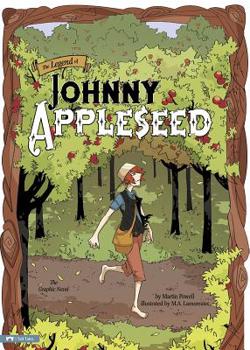 The Legend of Johnny Appleseed - Book  of the Graphic Spin