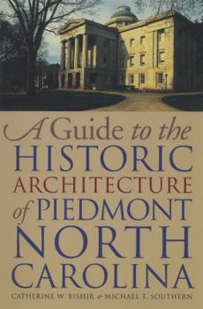 Paperback A Guide to the Historic Architecture of Piedmont North Carolina Book