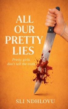 Paperback All Our Pretty Lies Book