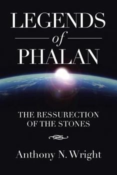 Legends of Phalan: The Ressurection of the Stones