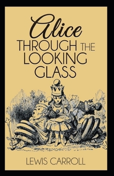 Paperback Through the Looking Glass Illustrated Book