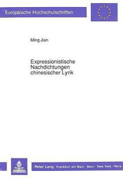 Paperback Expressionistische Nachdichtungen Chinesischer Lyrik [German] Book