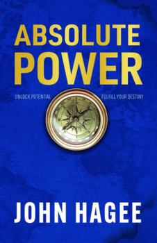 Hardcover Absolute Power: Unlock Potential. Fulfill Your Destiny. Book