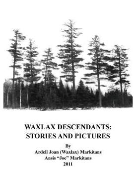 Paperback Waxlax Descendants: Stories and Pictures Book