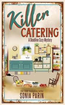 Paperback Killer Catering: A Deadline Cozy Mystery Book 13 Book