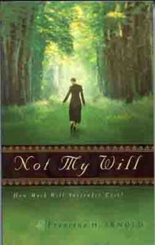 Paperback Not My Will: How Much Will Surrender Cost? Book