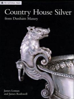 Hardcover Country House Silver: From Dunham Massey Book