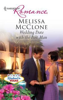 Wedding Date with the Best Man - Book #4 of the Girls' Weekend in Vegas