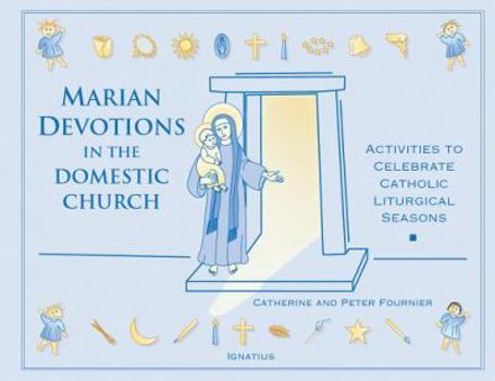 Paperback Marian Devotions in the Domestic Church Book