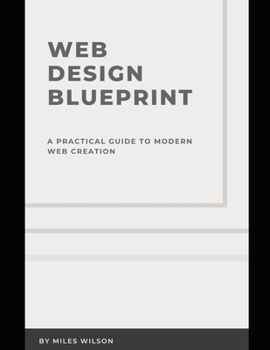 Paperback Web design blueprint: A practical guide to modern web creation Book