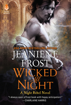 Wicked All Night - Book #3 of the Night Rebel