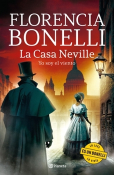 Paperback La Casa Neville 3: Yo Soy El Viento (Novela Histórica) / The Neville House 3 (a Historical Novel) [Spanish] Book