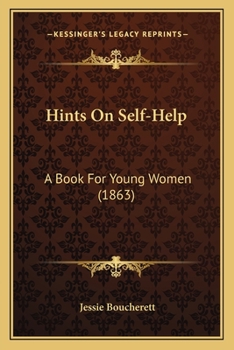 Paperback Hints On Self-Help: A Book For Young Women (1863) Book