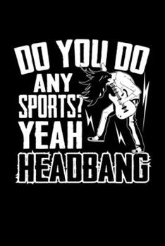 Notizbuch: Headbang Sport Metal Musik Festival Pogo Geschenk 120 Seiten, 6X9 (Ca. A5), Liniert (German Edition)