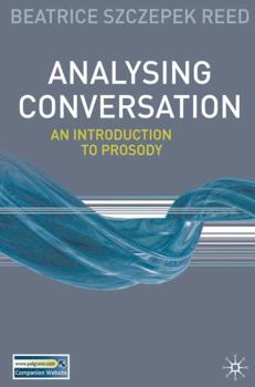 Paperback Analysing Conversation: An Introduction to Prosody Book