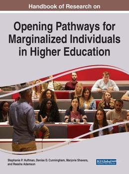 Hardcover Handbook of Research on Opening Pathways for Marginalized Individuals in Higher Education Book