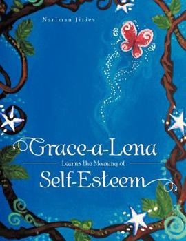 Paperback Grace-a-Lena Learns the Meaning of Self-Esteem Book