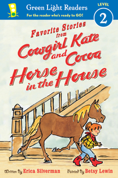 Cowgirl Kate and Cocoa: Horse in the House - Book #5 of the Cowgirl Kate and Cocoa