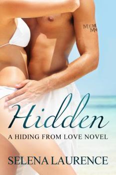 Hidden - Book #3 of the Hiding from Love