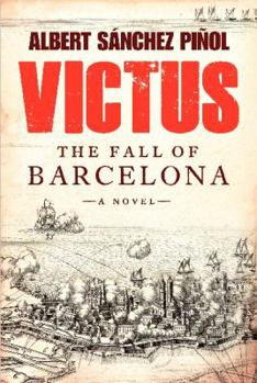 Hardcover Victus: The Fall of Barcelona Book