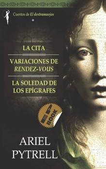 Paperback La cita Variaciones de rendez-vous La soledad de los ep?grafes [Spanish] Book