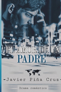 Paperback El amor de un padre [Spanish] Book