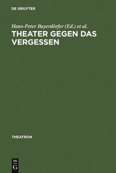 Hardcover Theater gegen das Vergessen [German] Book