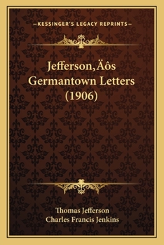 Paperback Jefferson's Germantown Letters (1906) Book