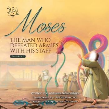 Paperback Moses (as) the man Who defeated Armies with his Staff Book