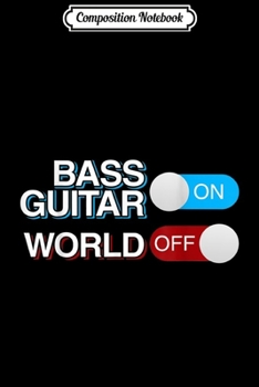Composition Notebook: Bass Guitar  Journal/Notebook Blank Lined Ruled 6x9 100 Pages