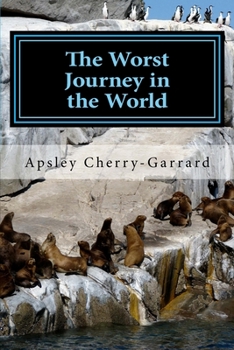 Paperback The Worst Journey in the World Book