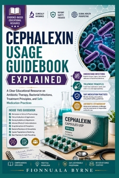 Paperback Cephalexin Usage Guidebook Explained Book
