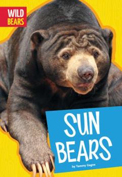 Sun Bears - Book  of the Wild Bears