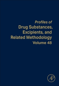 Hardcover Profiles of Drug Substances, Excipients, and Related Methodology: Volume 48 Book