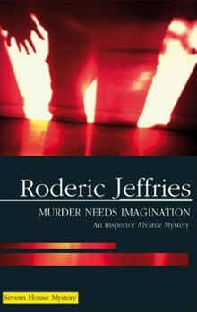 Murder Needs Imagination (Inspector Alvarez Novels) - Book #31 of the Inspector Alvarez