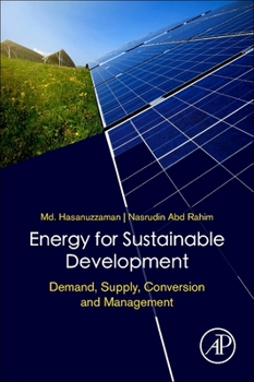 Paperback Energy for Sustainable Development: Demand, Supply, Conversion and Management Book