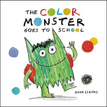 Hardcover The Color Monster Goes to School Book