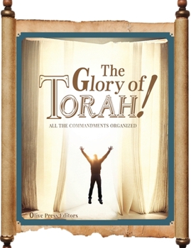 Paperback The Glory of Torah!: All the Commandments organized Book