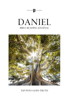 Bible Reading Journal - Daniel: Tap Into God's Truth