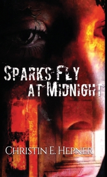 Hardcover Sparks Fly at Midnight Book